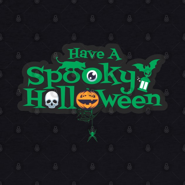 Have A Spooky Halloween - Halloween by Vector-Artist